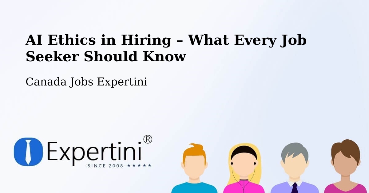 AI Ethics in Recruitment & Hiring – London - London, Canada Jobs Expertini