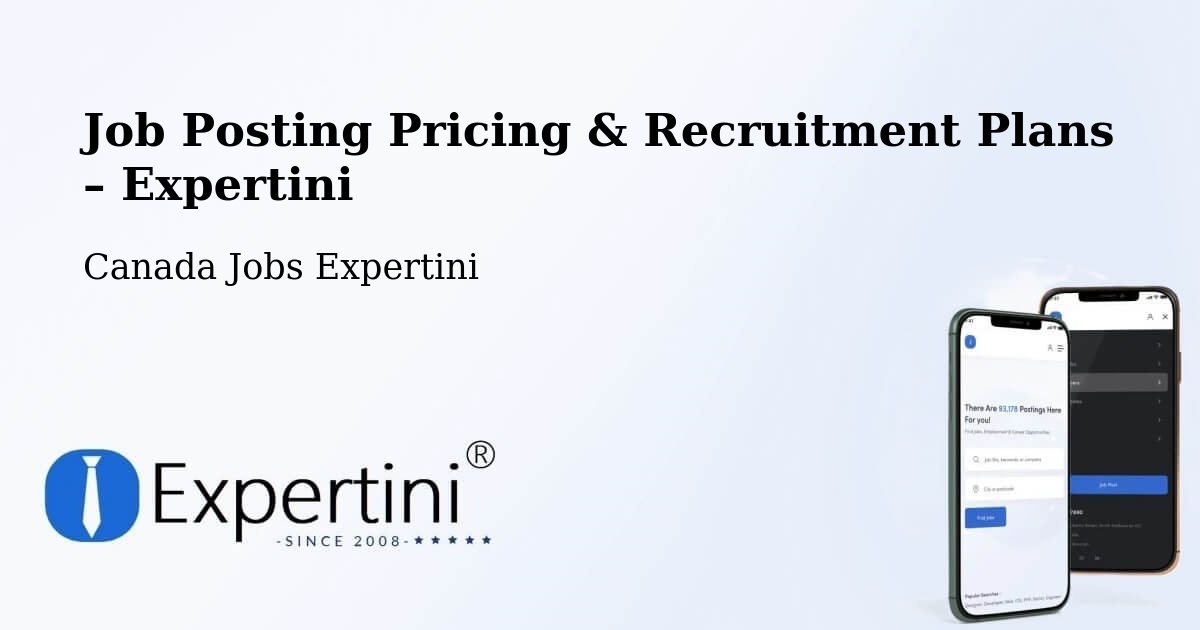 Job Posting Pricing & Recruitment Plans – London - London, Canada Jobs Expertini
